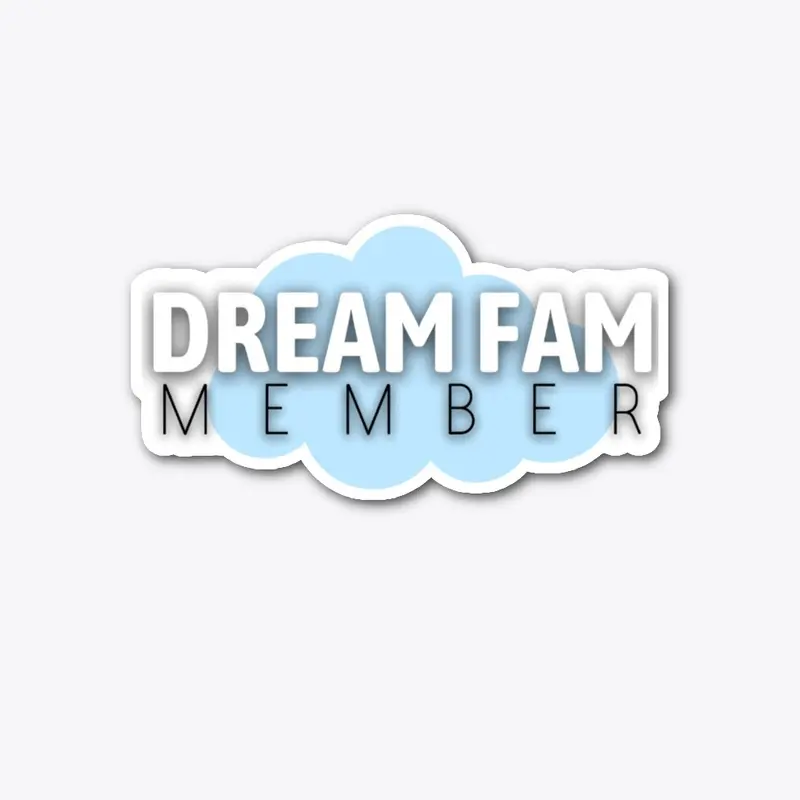 Dream Fam Member Collection