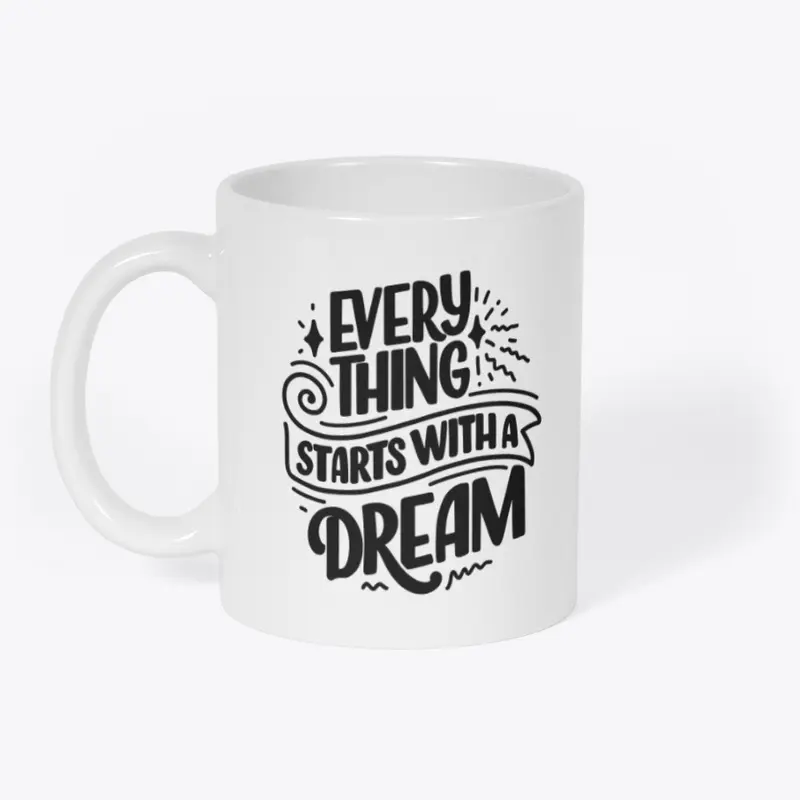 Everything Starts w/ a Dream Collection